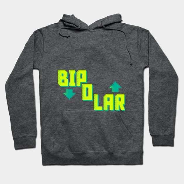 Bipolar Hoodie by teesiscool